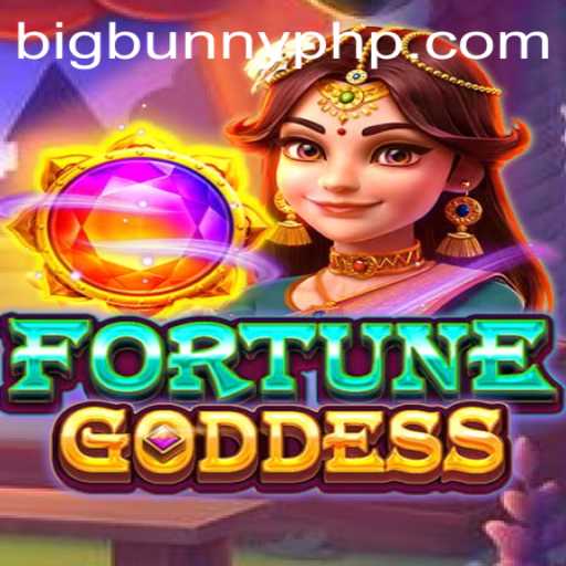 Discover the Thrills of FORTUNEGODDESS Featuring BigBunny
